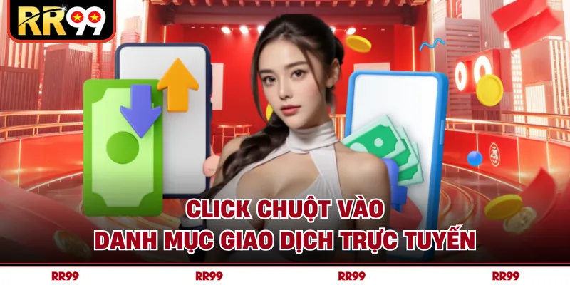 Click chuột vào danh mục giao dịch trực tuyến