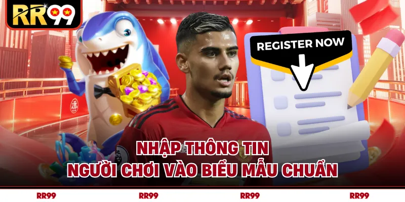 Nhập thông tin người chơi vào biểu mẫu chuẩn