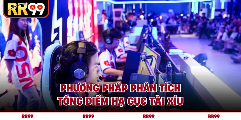 Phương pháp phân tích tổng điểm hạ gục tài xỉu