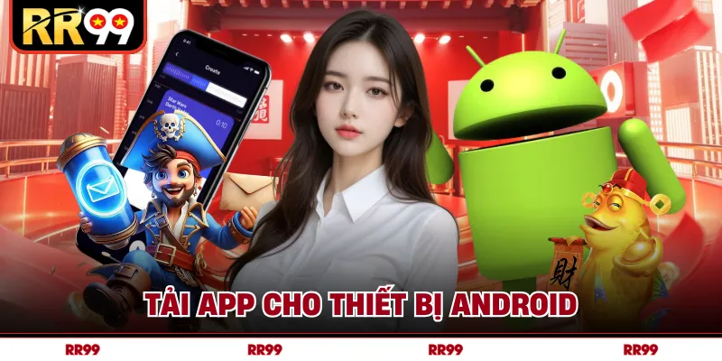 Tải app cho thiết bị android